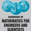 Handbook Of Mathematics For Engineers And Scientists (Hb 2010) (Special Indian Edition)