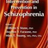 Early Clinical Intervention And Prevention In Schizophrenia