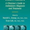 Heart Failure: A Clinician'S Guide To Ambulatory Diagnosis And Treatment