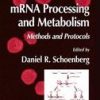 MRNA PROCESSING AND METABOLISM: METHODS AND PROTOCOLS