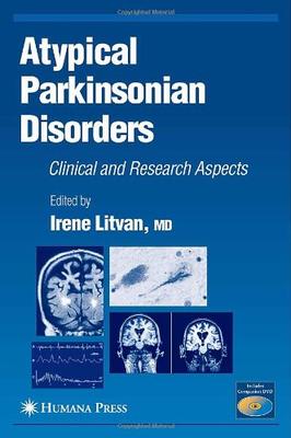 9781588293312 1 | Atypical Parkinsonian Disorders: Clinical And Research Aspects | 9781588293312 | Together Books Distributor Atypical Parkinsonian Disorders: Clinical And Research Aspects