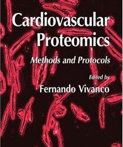 Cardiovascular Proteomics: Methods And Protocols (Hb)