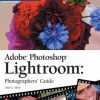 Adobe Photoshop Lightroom Photo Grapher'S Guide