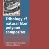 Tribology Of Natural Fibre Polymer Composites