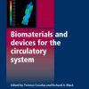 Biomaterials And Devices For The Circulatory System