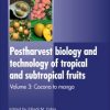 Postharvest Biology & Technology Of Tropical & Subtropical Fruits Vol.3