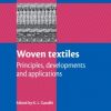 Woven Textiles: Principles, Technologies And Applications (Hb 2012)