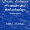Benders Dictionary Of Nutrition And Food Technology, 7E