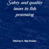 Safety And Quality Issues In Fish Processing (Hb 2005)