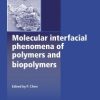 Molecular Interfacial Phenomena Of Polymers And Biopolymers