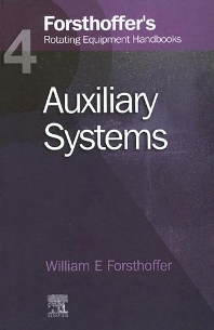 9781856174701 1 | Foresthoffer'S Rotating Equipment Handbooks Auxiliary Systems Vol 4 Hb | 9781856174701 | Together Books Distributor FORESTHOFFER'S ROTATING EQUIPMENT HANDBOOKS AUXILIARY SYSTEMS, VOL. 4 (HB)