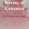 Testing Of Ceramics In Construction Vol.2