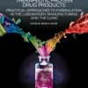 Therapeutic Protein Formulation: Practical Approaches In The Laboratory, Manufacturing & The Clinic (Hb)