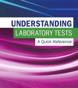 UNDERSTANDING LABORATORY TESTS A QUICK REFERENCE (PB 2011)