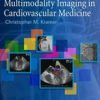 Multimodality Imaging In Cardiovascular Medicine (Hb 2011)