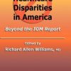 Eliminating Healthcare Disparities In America
