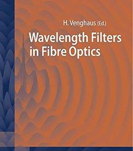 WAVELENGTH FILTERS IN FIBRE OPTICS