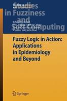 Fuzzy Logic In Action: Applications In Epidemiology And Beyond Hb