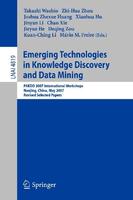 9783540770169 1 | Emerging Technologies In Knowledge Discovery And Data Mining Pb | 9783540770169 | Together Books Distributor EMERGING TECHNOLOGIES IN KNOWLEDGE DISCOVERY AND DATA MINING (PB)