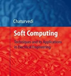 Soft Computing: Techniques And Its Applications In Electrical Engineering Hb