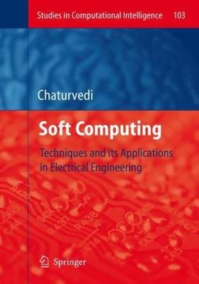 9783540774808 1 | Soft Computing: Techniques And Its Applications In Electrical Engineering Hb | 9783540774808 | Together Books Distributor Soft Computing: Techniques And Its Applications In Electrical Engineering (Hb)