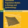 Structured Population Models In Biology And Epidemiology (Pb)