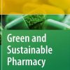 Green And Sustainable Pharmacy (Hb 2010)
