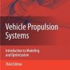 Vehicle Propulsion Systems Introduction To Modeling And Optimization 3Ed (Pb 2013)