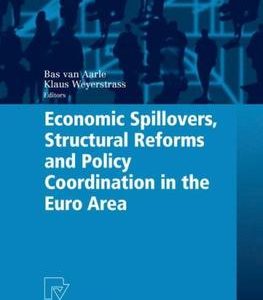 ECONOMIC SPILLOVERS, STRUCTURAL REFORMS AND POLICY COORDINATION IN THE EURO AREA (HB)