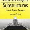 Analysis And Design Of Substructures Limit State Design 2Ed Revised (Pb 2015)