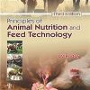 PRINCIPLES OF ANIMAL NUTRITION AND FEED TECHNOLOGY 3ED (PB 2018)