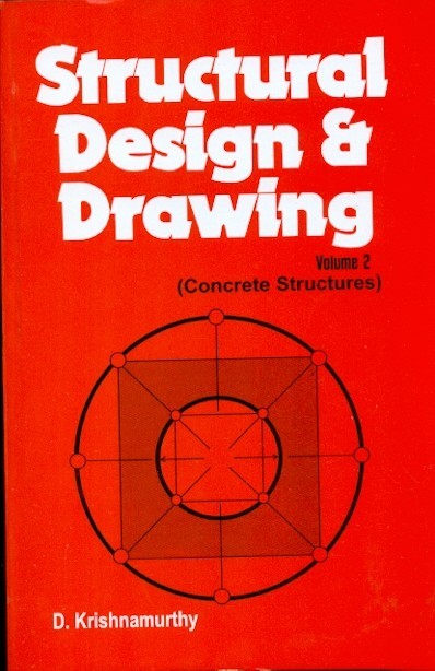 Structural Design And Drawing, Vol. 2- Concrete Structures (Pb-2012)