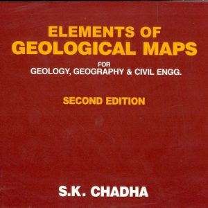 Elements Of Geological Maps For Geology, Geography & Civil Engg, 2E (Pb-2014)