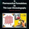 Identification Of Drugs In Pharmaceutical Formulations By Thin Layer Chromatography 2E (Hb 2014)