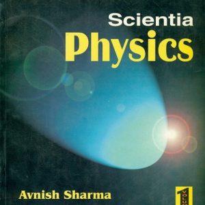 Scientia Physics Vol 1