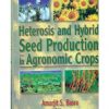 Hetrosis And Hybrid Seed Production In Agronomic Crops