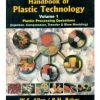 Handbook Of Plastic Technology, Vol. 1