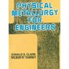 Physical Metallurgy For Engineers, 2E (Pb)