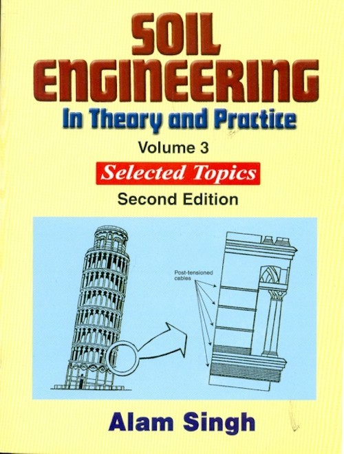 Soil Engineering In Theory And Practice 2Ed Vol 3 (Pb 2017)