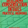 Building Construction Details Practical Drawings