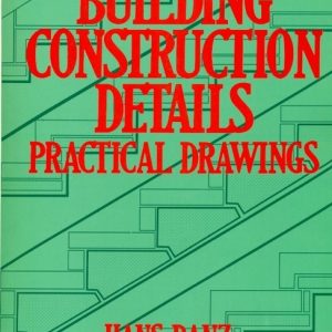 Building Construction Details Practical Drawings