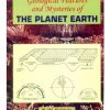 Geological Features And Mysteries Of The Planet Earth (Pb 2014)