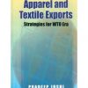 Apparel And Textile Exports: Strategies For Wto Era