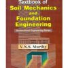 Textbook Of Soil Mechanics And Foundation Engineering