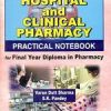 Hospital And Clinical Pharmacy Practical Notebook For Final Year Diploma In Pharmacy (Hb 2017)