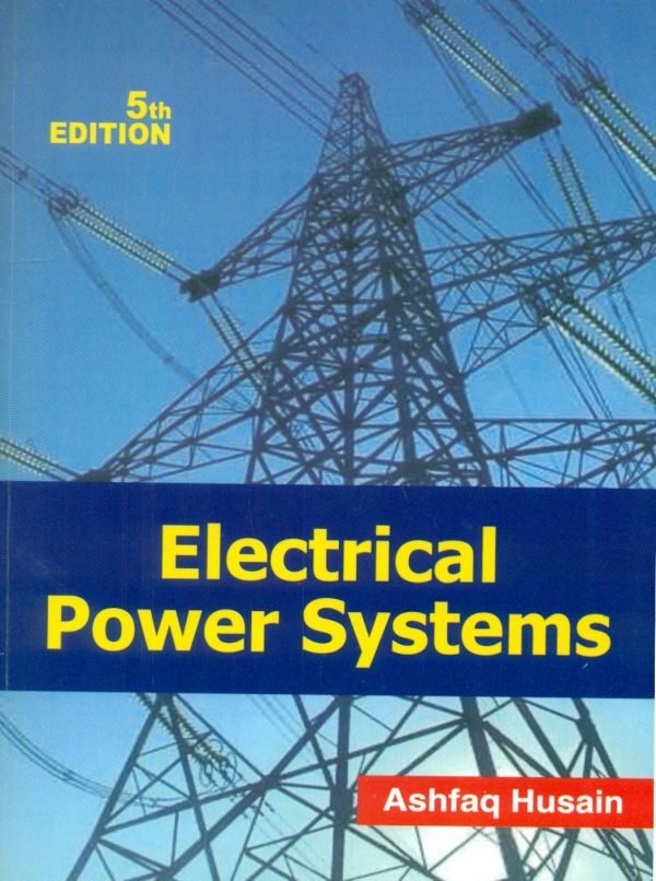 Electrical Power Systems 5Ed (Pb 2017)