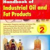 HANDBOOK OF INDUSTRIAL OIL AND FAT PRODUCTS, VOL. 2: PREPARATION, PROPERTIES & USES OF VARIOUS OILS