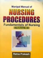 Manipal Manual Of Nursing Procedures Fundamentals Of Nursing Vol 2 (Pb 2016)