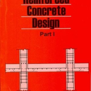 Reinforced Concrete Design, Part I (Pb 2014)