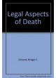 LEGAL ASPECTS OF DEATH (PB 2009)
